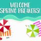 Welcome-Spring-Breakers-2